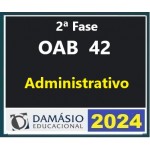 2ª Fase OAB 42º Exame - Direito Administrativo (DAMÁSIO 2025) Regular